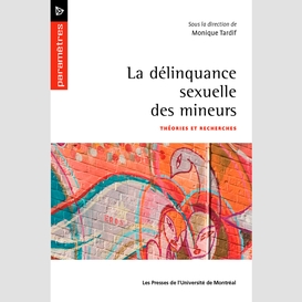 La délinquance sexuelle des mineurs tome 2