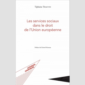 Les services sociaux dans le droit de l'union européenne