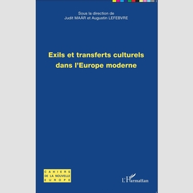 Exils et transferts culturels dans l'europe moderne