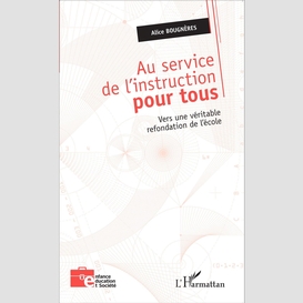 Au service de l'instruction pour tous