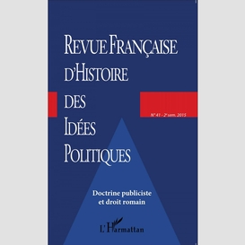 Revue française d'histoire des idées politiques - 41