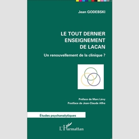 Le tout dernier enseignement de lacan