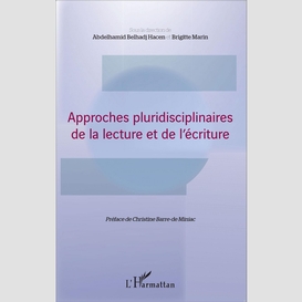 Approches pluridisciplinaires de la lecture et de l'écriture