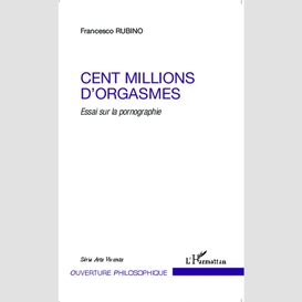 Cent millions d'orgasmes