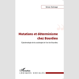 Mutations et déterminisme chez bourdieu