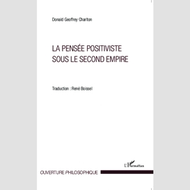 La pensée positiviste sous le second empire