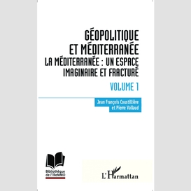 Géopolitique et méditerranée