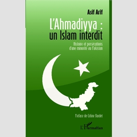 L'ahmadiyya : un islam interdit