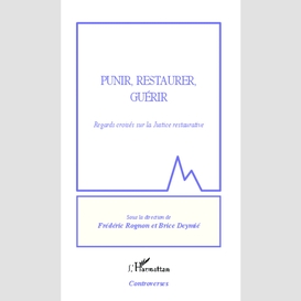 Punir, restaurer, guérir