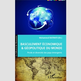 Basculement économique et géopolitique du monde