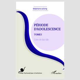 Période d'adolescence (tome 1)