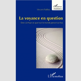 La voyance en question