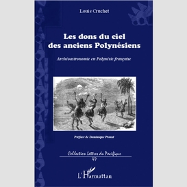 Les dons du ciel des anciens polynésiens : archéoastronomie en polynésie française