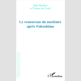 Renouveau du nucléaire après fukushima