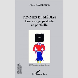 Femmes et médias une image partiale et partielle