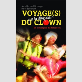 Voyage(s) sur la diagonale dulown - en compagnie du bataclo