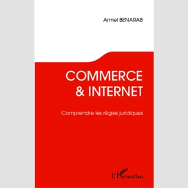 Commerce & internete les règles juridiques