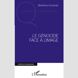 Génocide face à l'image le