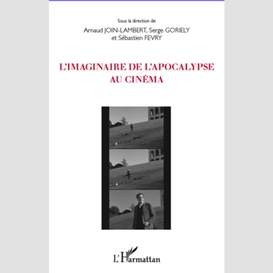 L'imaginaire de l'apocalypse au cinéma