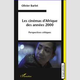 Les cinémas d'afrique des années 2000