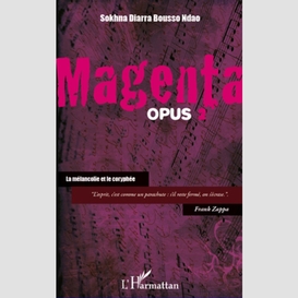 Magenta (opus 2) la mélancolieet le cor