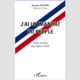 J'ai un mandat du peuple - propos insole