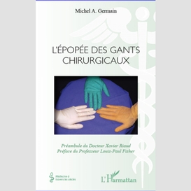 L'épopée des gants chirurgicaux