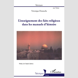 L'enseignement des faits religieux dans les manuels d'histoi