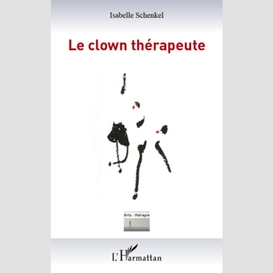 Le clown thérapeute