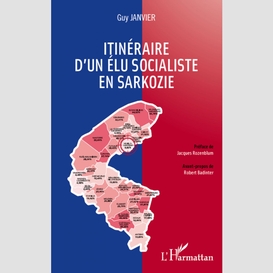 Itinéraire d'un élu socialisteen sarkoz