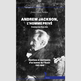 Andrew jackson, l'homme privé