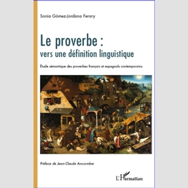 Le proverbe : vers une définition linguistique