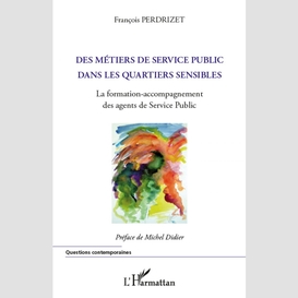 Métiers du service public dans les quartiers sensibles - la