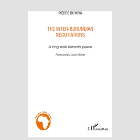 The inter-burundian negotiations - a lon