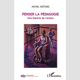 Penser la pédagogie