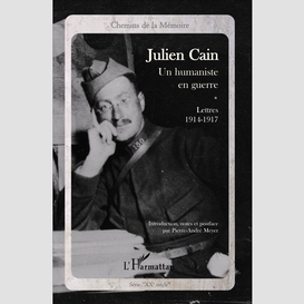 Julien cain, un humaniste en guerre