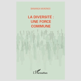 Diversité: une force commune la