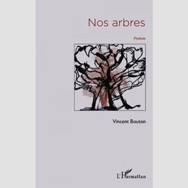 Nos arbres - poésie