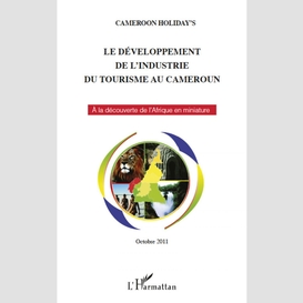 Le développement de l'industrie du tourisme au cameroun