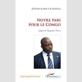 Notre pari pour le congo - l'appel de ki