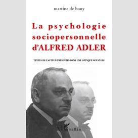 La psychologie sociopersonnelle d'alfred adler - textes de l