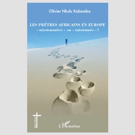 Les prêtres africains en europe 
