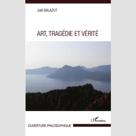 Art,tragédie et vérité