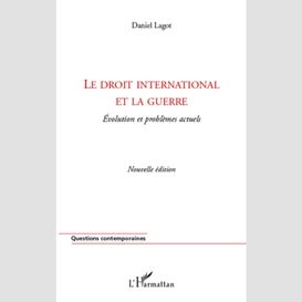 Le droit international et la guerre