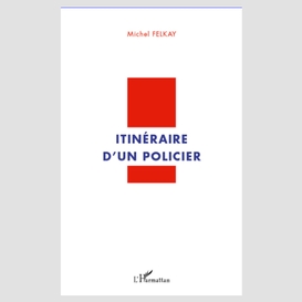 Itinéraire d'un policier