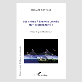 Les armes à énergie dirigée mythe ou réalité ?