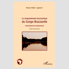 Le cinquantenaire économique du congo-brazzaville