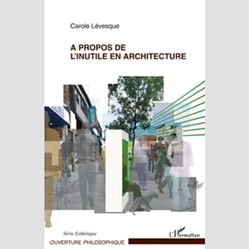 A propos de l'inutile en architecture