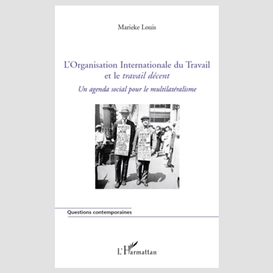 L'organisation internationale du travail et le