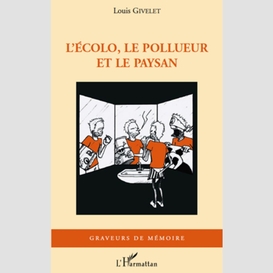 L'écolo, le pollueur et le paysan